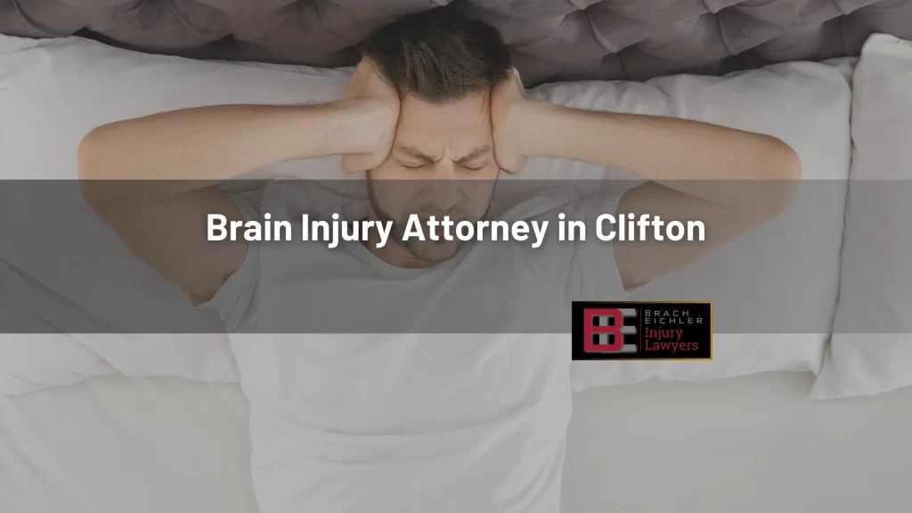 Brain Injury Attorney in Clifton