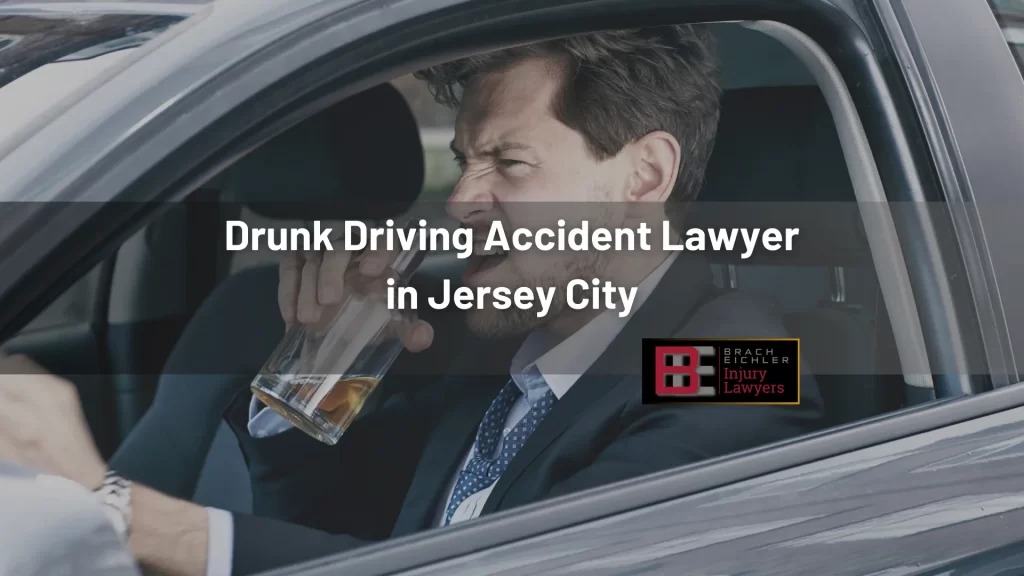 Drunk Driving Accident Lawyer in Jersey City