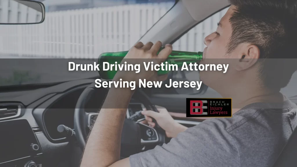 Drunk Driving Victim Attorney Serving New Jersey