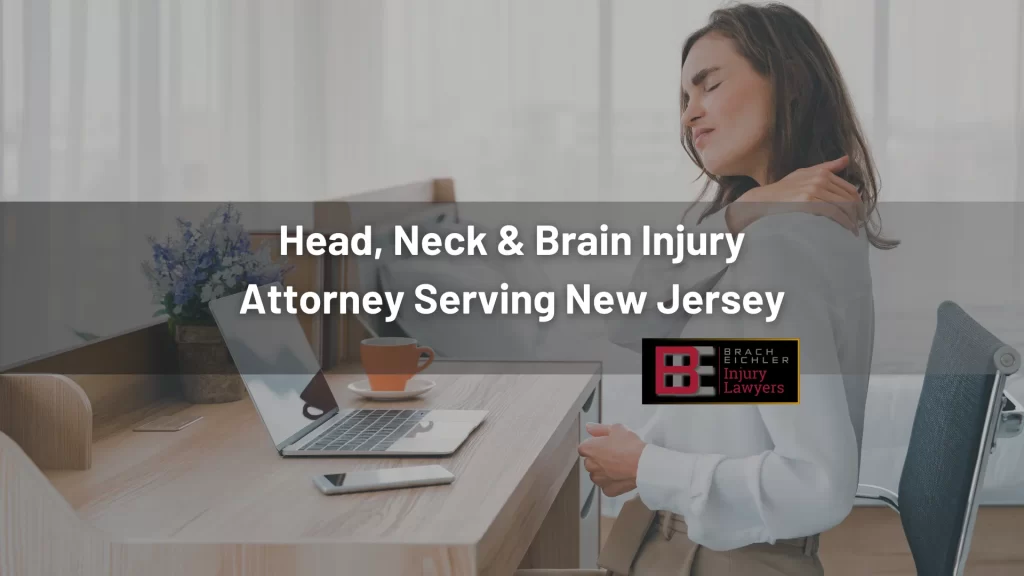 Head, Neck & Brain Injury Attorney Serving New Jersey