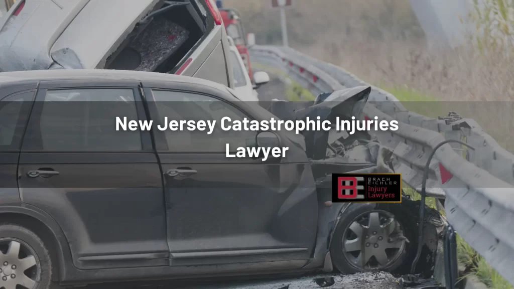 New Jersey Catastrophic Injuries Lawyer