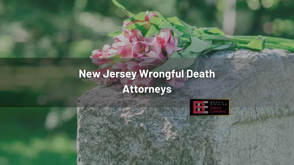 New Jersey Wrongful Death Attorneys