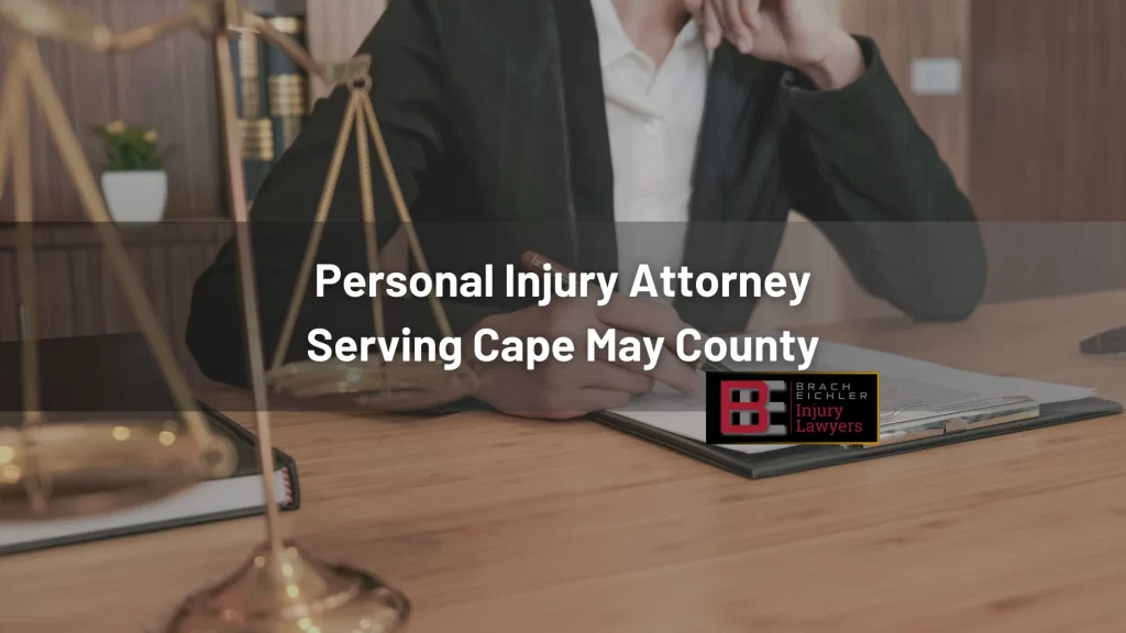 Personal Injury Attorney Serving Cape May County