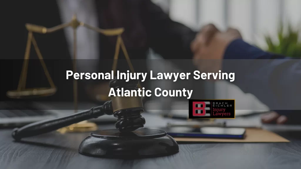 Personal Injury Lawyer Serving Atlantic County