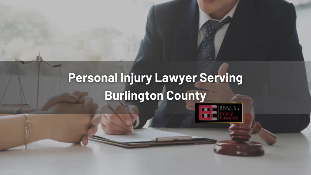 Personal Injury Lawyer Serving Burlington County