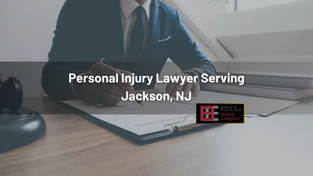 Personal Injury Lawyer Serving Jackson, NJ