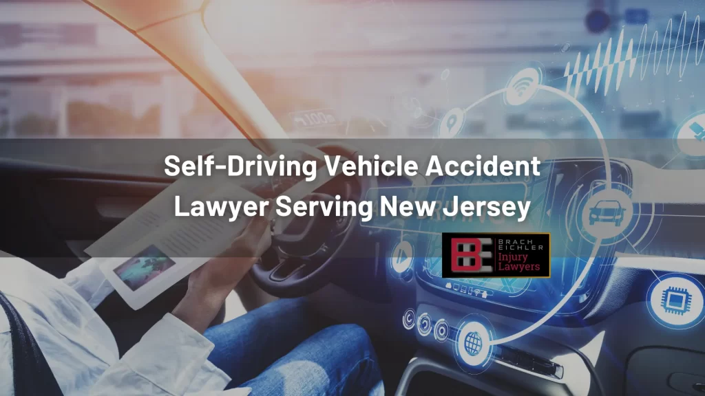 Self-Driving Vehicle Accident Lawyer Serving New Jersey