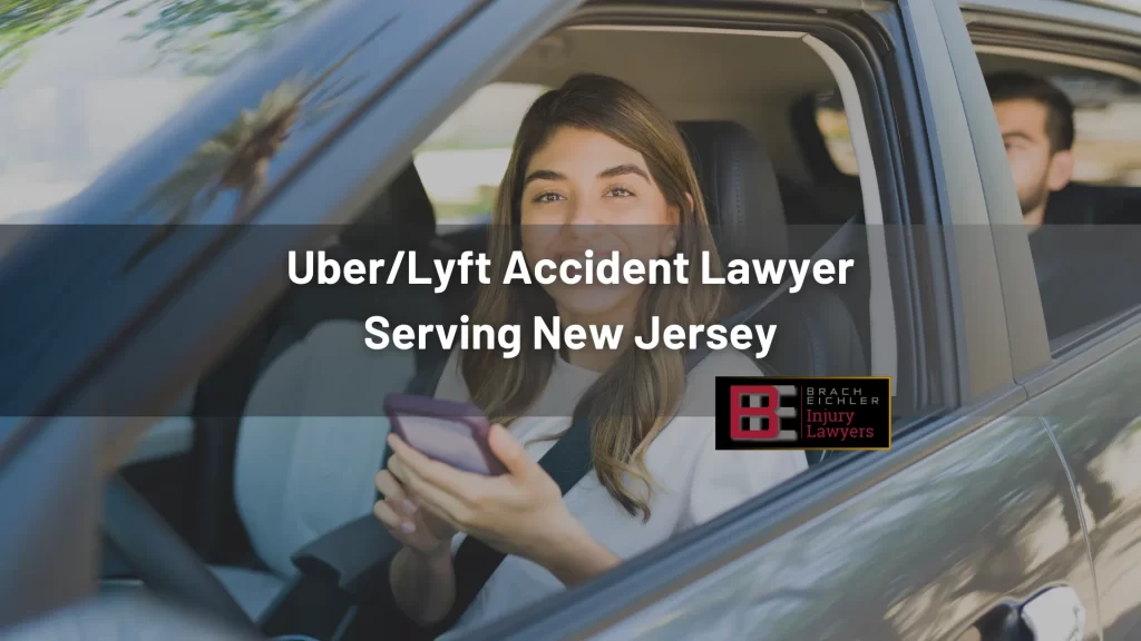 Uber_Lyft Accident Lawyer Serving New Jersey