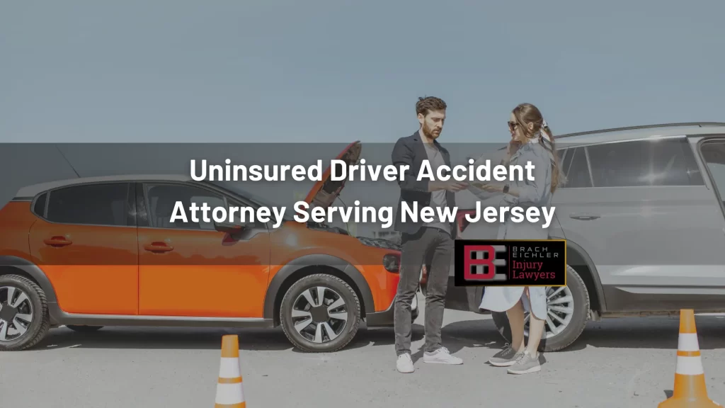 Uninsured Driver Accident Attorney Serving New Jersey