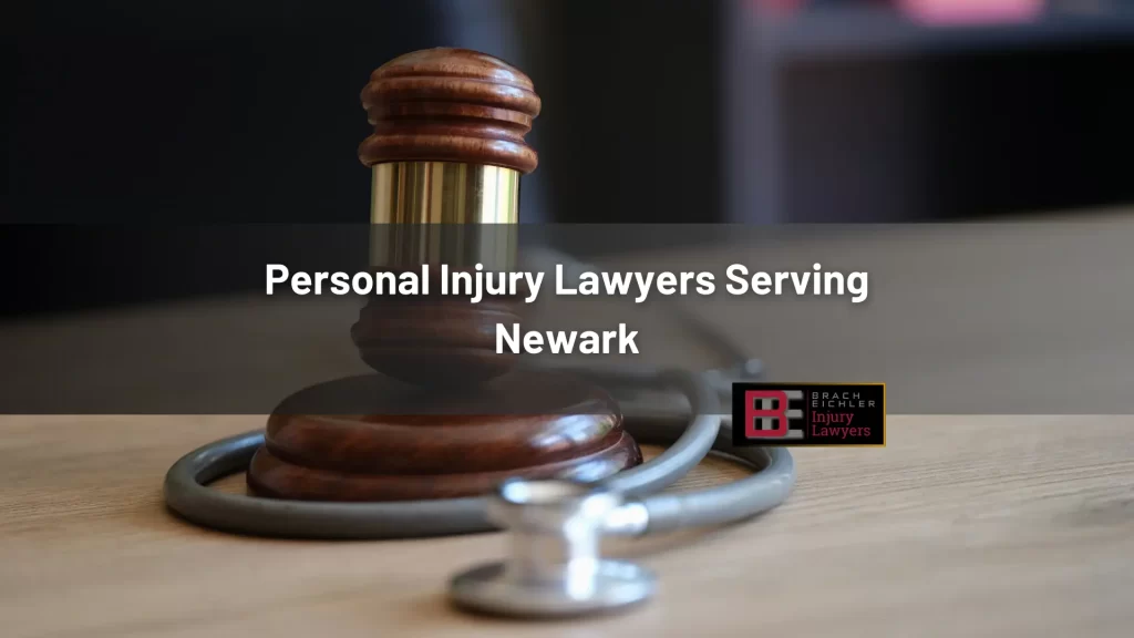 Personal Injury Lawyers Serving Newark, NJ